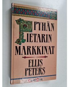 Kirjailijan Ellis Peters käytetty kirja Pyhän Pietarin markkinat