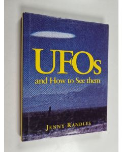 Kirjailijan Jenny Randles käytetty kirja UFOs and how to See Them