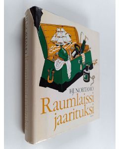 Kirjailijan Hj. Nortamo käytetty kirja Raumlaissi jaarituksi