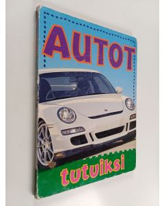 käytetty kirja Autot tutuiksi