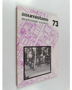 käytetty kirja Asumistaso 73 : asuntoasiain vuosikirja