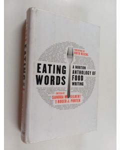 käytetty kirja Eating words : a Norton anthology of food writing