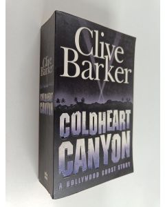 Kirjailijan Clive Barker käytetty kirja Coldheart Canyon