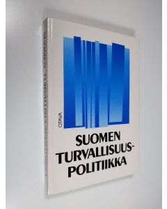 käytetty kirja Suomen turvallisuuspolitiikka