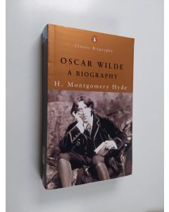 Kirjailijan Montgomery H. Hyde käytetty kirja Oscar Wilde: A Biography