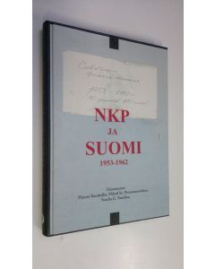 Tekijän Hannu ym. Rautkallio  käytetty kirja NKP ja Suomi 1953-1962