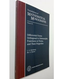 Kirjailijan L. A. Aizenberg käytetty kirja Differential Forms Orthogonal to Holomorphic Functions Or Forms, and Their Properties (ERINOMAINEN)