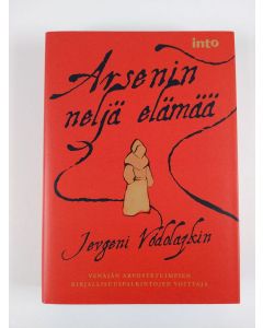 Kirjailijan Jevgeni Vodolazkin uusi kirja Arsenin neljä elämää (UUSI)