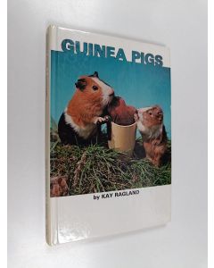 Kirjailijan Kay Ragland käytetty kirja Guinea Pigs