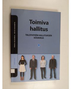 Kirjailijan Pekka ym. Arjasmaa käytetty kirja Toimiva hallitus : taloyhtiön hallituksen käsikirja