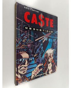 Kirjailijan Eric Cartier käytetty kirja Caste magnetique