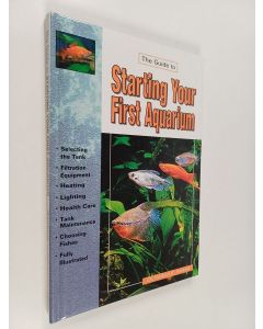 Kirjailijan Herbert R. Axelrod käytetty kirja The Guide to Starting Your First Aquarium