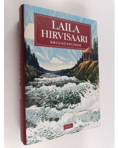 Kirjailijan Laila Hirvisaari käytetty kirja Kruununpuisto