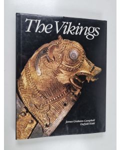 Kirjailijan James Graham-Campbell & Dafydd Kidd käytetty kirja The Vikings