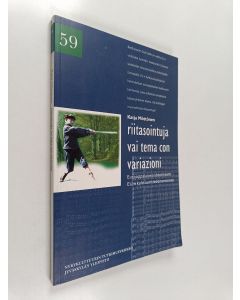 Kirjailijan Katja Möttönen käytetty kirja Riitasointuja vai tema con variazioni