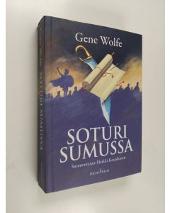 Kirjailijan Gene Wolfe käytetty kirja Soturi sumussa