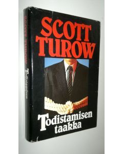 Kirjailijan Scott Turow käytetty kirja Todistamisen taakka