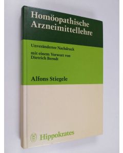 Kirjailijan Alfons Stiegele käytetty kirja Homöopathische Arzneimittellehre