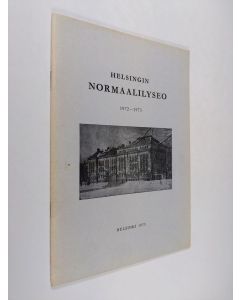 käytetty teos Helsingin normaalilyseo 1972-1973