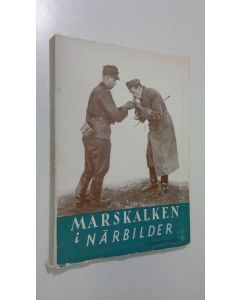 Kirjailijan Yrjö Kivimies käytetty kirja Marskalken i närbilder