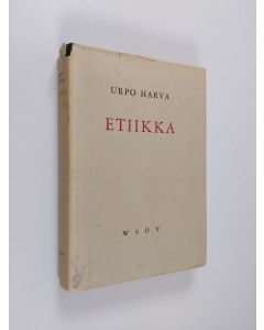 Kirjailijan Urpo Harva käytetty kirja Etiikka