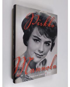 Kirjailijan Hannu-Ilari Lampila käytetty kirja Pirkko Mannola
