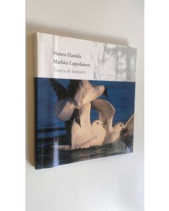 Kirjailijan Hannu Hautala käytetty kirja Traces de lumiere