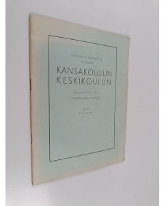 Kirjailijan V. A. Niininen käytetty teos Jyväskylän kaupungin V luokkaisen kansakoulun keskikoulun lukuvuoden 1950-1951 toimintakertomus