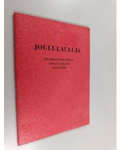 käytetty teos Joululauluja : seurakunnallisten joulujuhlien käyttöön