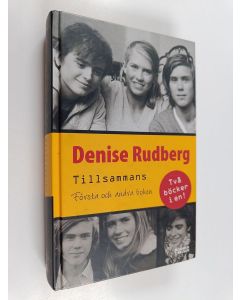 Kirjailijan Denise Rudberg käytetty kirja Tillsammans : första boken och andra boken