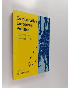 Kirjailijan Hans Daalder käytetty kirja Comparative European Politics - The Story of a Profession