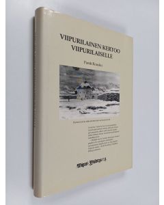 käytetty kirja Viipurilainen kertoo viipurilaiselle