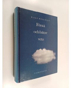 Kirjailijan Ralf Helenius käytetty kirja Förstå och bättre veta om hermeneutiken i samhällsvetenskaperna