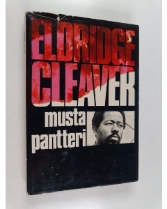 Kirjailijan Eldridge Cleaver käytetty kirja Musta pantteri : Kirjoituksia ja puheita