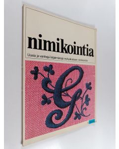 käytetty kirja Nimikointia : Uusia ja vanhoja kirjaimistoja nykyaikaiseen nimikointiin
