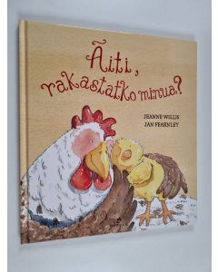 Kirjailijan Jeanne Willis käytetty kirja Äiti, rakastatko minua