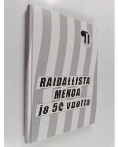 Kirjailijan Martti Repo käytetty kirja Raidallista menoa jo 50 vuotta : Helsingin jääkiekkotuomarit HJT r.y:n 50-vuotishistoriikki 1950-2000