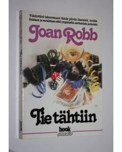 Kirjailijan Joann Robb käytetty kirja Tie tähtiin