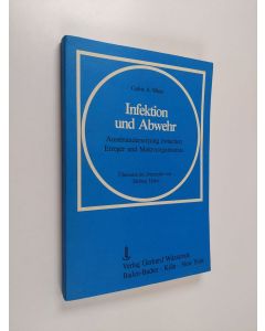 Kirjailijan Cedric A. Mims käytetty kirja Infektion und Abwehr - Auseinandersetzung zwischen Erreger und Makroorganismus