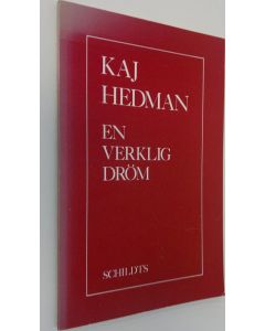 Kirjailijan Kaj Hedman käytetty kirja En verklig dröm