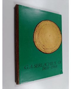Kirjailijan Erkki O[lavi] Kontio käytetty kirja G.A. Serlachius oy 1868-1968 : Perheyrityksen vaiheita