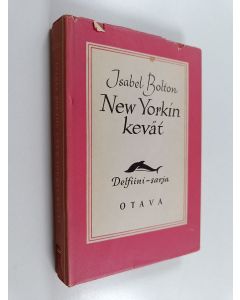 Kirjailijan Isabel Bolton käytetty kirja New Yorkin kevät