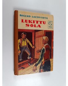 Kirjailijan Sigurd Laesvirta käytetty kirja Lukittu sola : seikkailuromaani