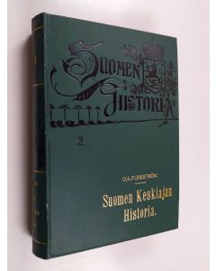 käytetty kirja Kuvallinen Suomen historia vanhimmista ajoista nykyaikaan saakka, 2 - Suomen keskiajan historia