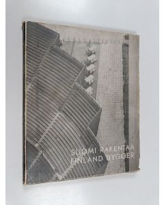 käytetty kirja Suomi rakentaa = Finland bygger : nykyarkkitehtuurimme näyttely Ateneumissa 6.-15.11.1953