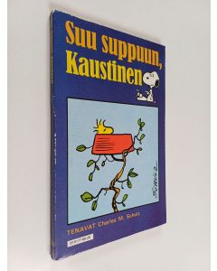 Kirjailijan Charles M. Schulz käytetty kirja Suu suppuun, Kaustinen