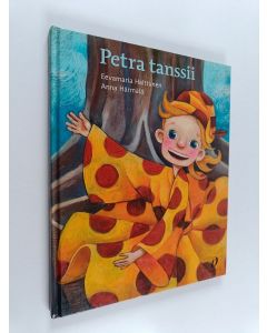 Kirjailijan Eevamaria Halttunen käytetty kirja Petra tanssii