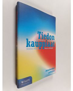 käytetty kirja Tiedon kauppiaat : asiantuntijat yrittäjinä
