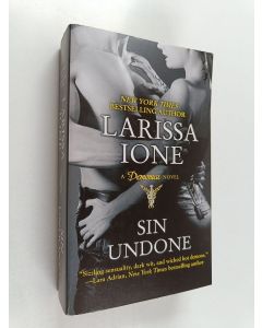 Kirjailijan Larissa Ione käytetty kirja Sin Undone