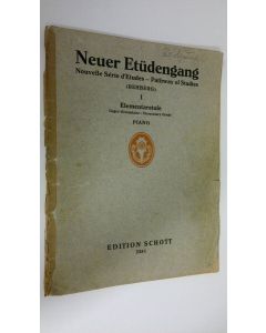 käytetty teos Neuer Etudengang : Nouvelle Serie d'Edudes - Pathway of Studies (Rehrberg) 1 Elementarstufe Degre elementaire / Elementary Grade piano